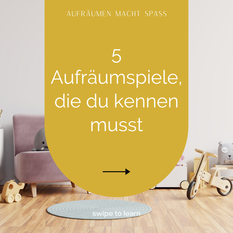 5 Aufräumspiele, die du kennen musst