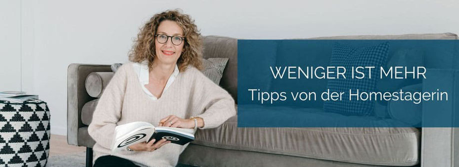 Weniger ist mehr - ein Gastbeitrag von Home Stagerin Maren Kumant