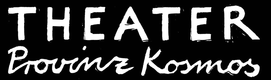 theaterprovinzkosmoss Webseite!