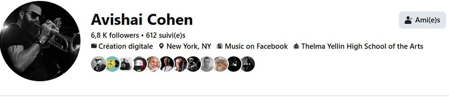 Mai 2026 : Merci à mon ami, l'extraordinaire musicien trompettiste Avishai Cohen, pour avoir conservé une de mes photos en profil FB ... depuis Août 2018 !  
