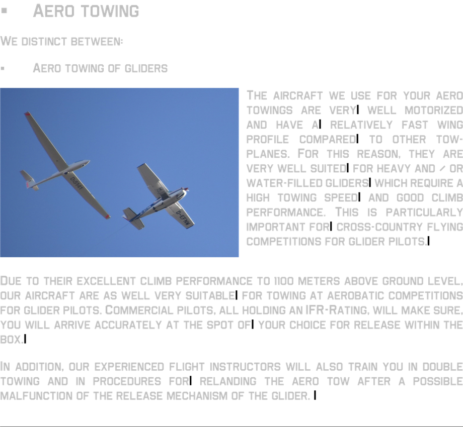 well motorized water-filled gliders towing speed good climb performance glider competition commercial pilots ifr-rating spot for release aerobatic box double towing relanding an aero tow 