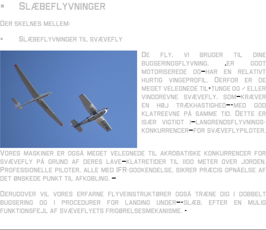 well motorized water-filled gliders towing speed good climb performance glider competition commercial pilots ifr-rating spot for release aerobatic box double towing relanding an aero tow 