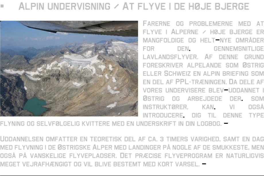 alpine introduction high mountain flying high mountain introduction ppl-training Austrian instructor  entry in flightlog theretical part flying in the alps beautiful airport difficult airport airfield 