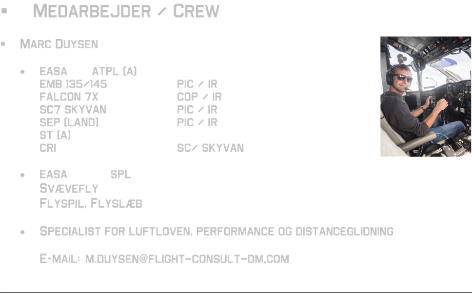 FCDM Team Crew Marc Duysen EASA ATPL(A) EMB 135/145 sc7 skyvan SEP(L) ST(A) CRI SPL sailplane winch aero tow Air law cross country gliding cross country soaring m.duysen@flight-consult-dm.com