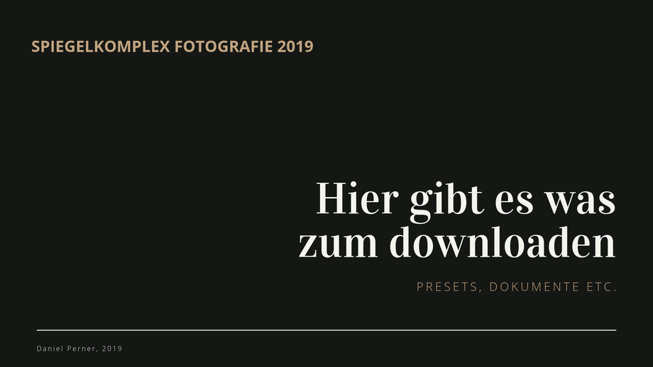 Daniel Perner, Fotograf aus Dresden, Spiegelkomplex-Fotografie , Downloads, kostenlose Presets