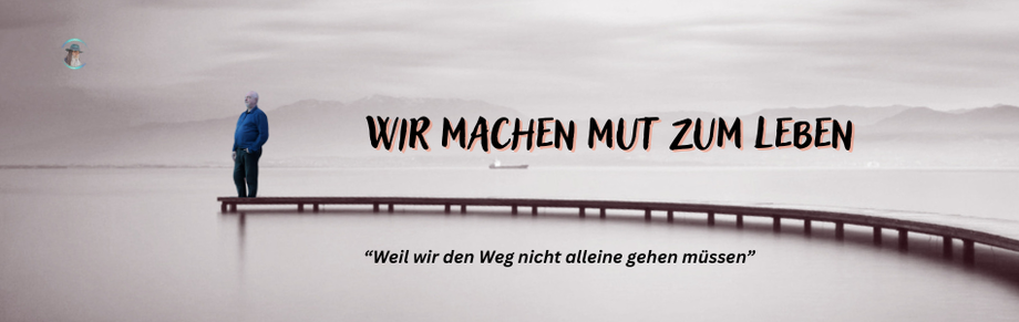 Mut zum Leben
