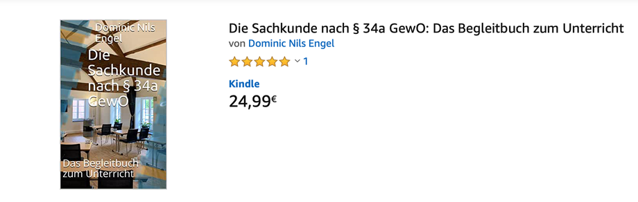 Die Sachkunde nach § 34a GewO - Das Begleitbuch zum Unterricht von uns für Sie!