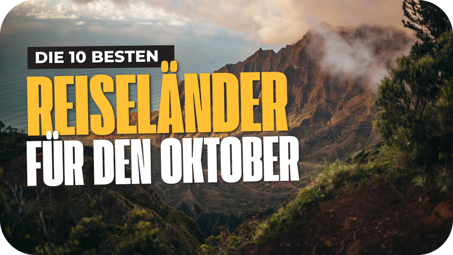 Wann Wohin Reisen - Beste Reiseziele im Oktober nach Klima
