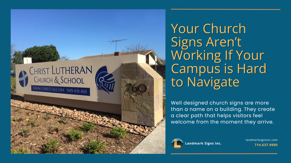 Your Church Signs Aren’t Working If Your Campus is Hard to Navigate by Landmark Signs Inc.