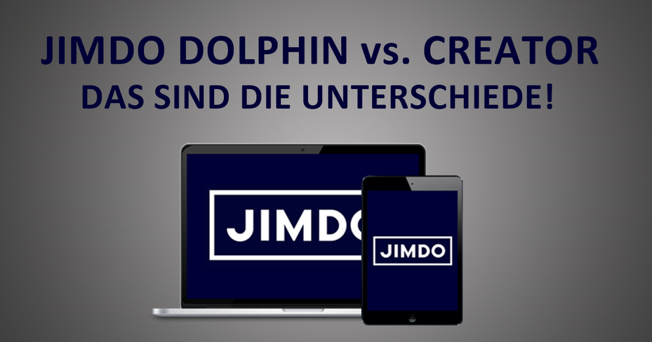 Jimdo Dolphin oder Creator? Das ist der Unterchied! | Blogbeitrag by Giangrasso Webdesign! Webdesign, Marketing, Seo und Jimdo Expert aus Karlsruhe und Umgebung!