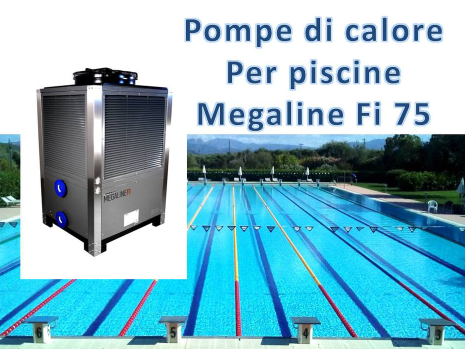 Pompe di calore per piscine pubbliche Megaline Fi 75