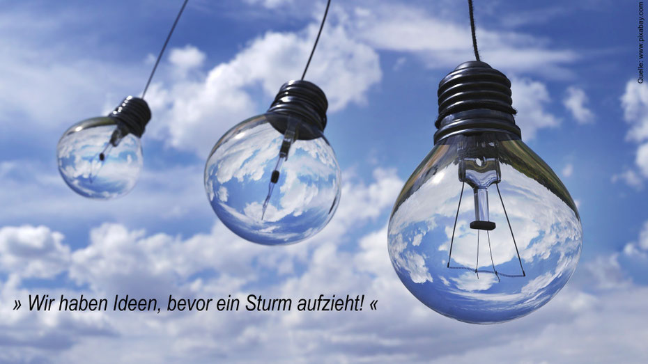 Wir haben Ideen zur Existenzgründung, Nachfolgeberatung, zu Finanzierung und Fördermittel, Schwachstellen- und Optimierungsanalysen, zu Unternehmen in der Krise und zum Transaktionsmanagement- bevor ein Sturm aufzieht!