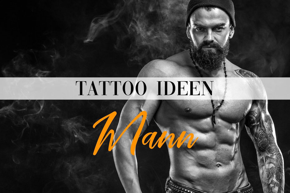 Tattoo Ideen Männer