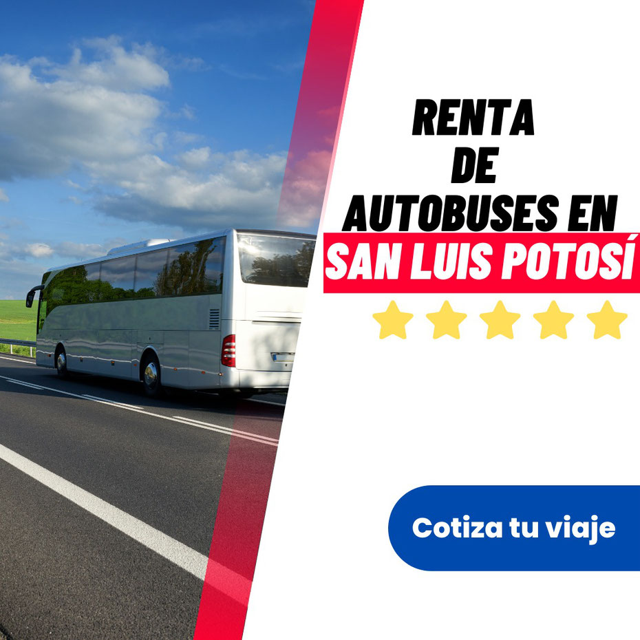 Renta de autobuses San Luis Potosi