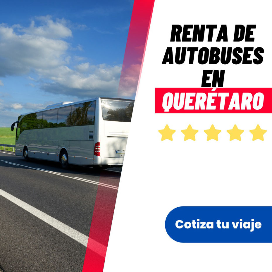 Renta de autobuses Queretaro