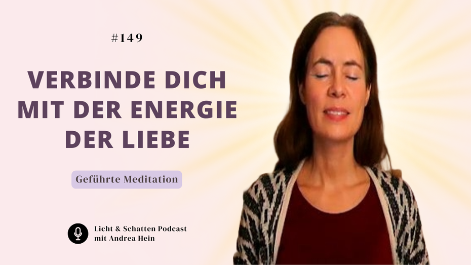 Meditation: Verbinde dich mit der Energie der Liebe