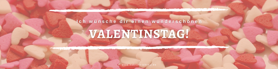 Ich wünsche dir einen wunderschönen Valentinstag! Beschenke dich doch dieses Jahr mal selbst. Tu dir was Gutes! Selbstliebe ist auch Liebe.
