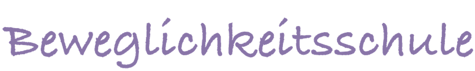 Beweglichkeitsschule