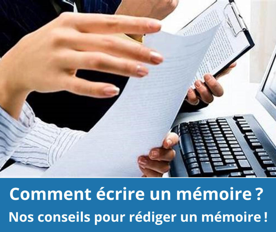 COMMENT ECRIRE UN MEMOIRE ? NOS CONSEILS POUR REDIGER UN MEMOIRE ! Site de conception