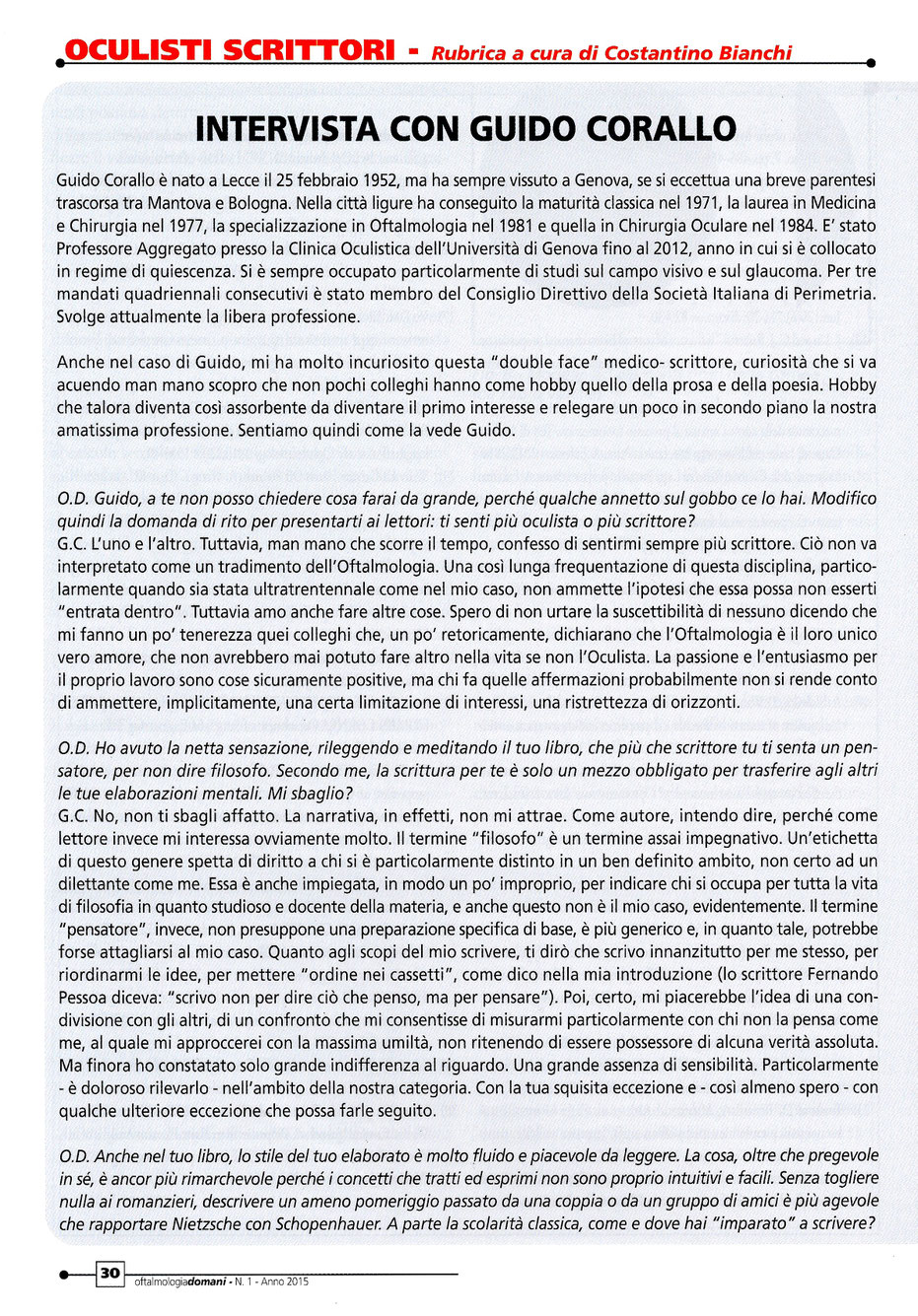Intervista del Dott. Costantino Bianchi al Prof. Guido Corallo (rubrica "Oculisti scrittori" della Rivista "Oftalmologia domani", N° 1 del 2015) - parte prima