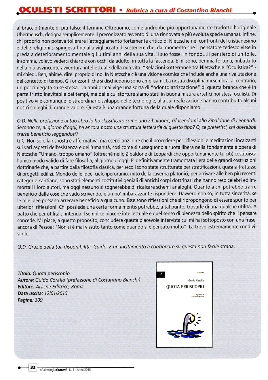 Intervista del Dott. Costantino Bianchi al Prof. Guido Corallo (rubrica "Oculisti scrittori" della Rivista "Oftalmologia domani", N° 1 del 2015) - parte terza
