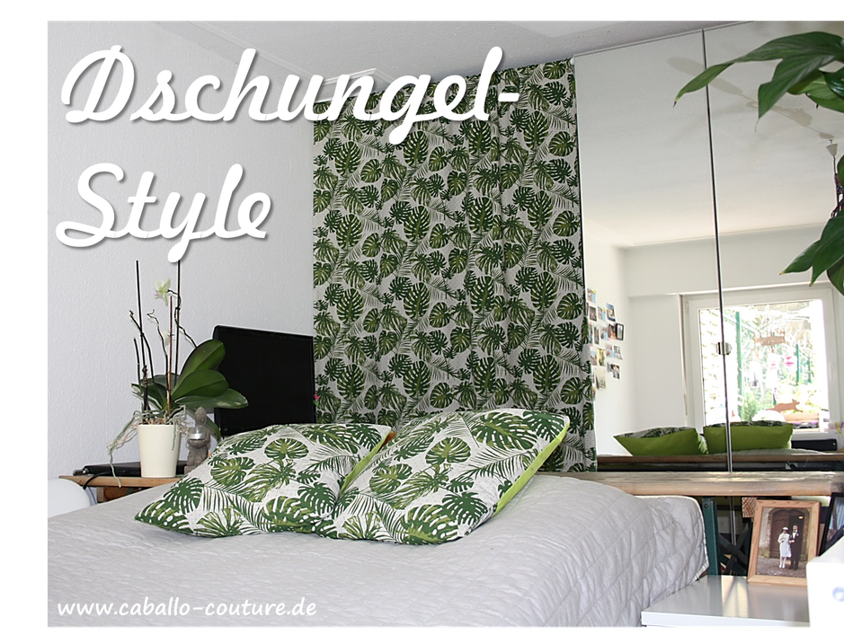 Dschungellook, Dschungelstyle, Schlafzimmer verschönern, Caballo Couture, Vorhänge selber nähen, Kissen selber nähen, Schrank verschönern