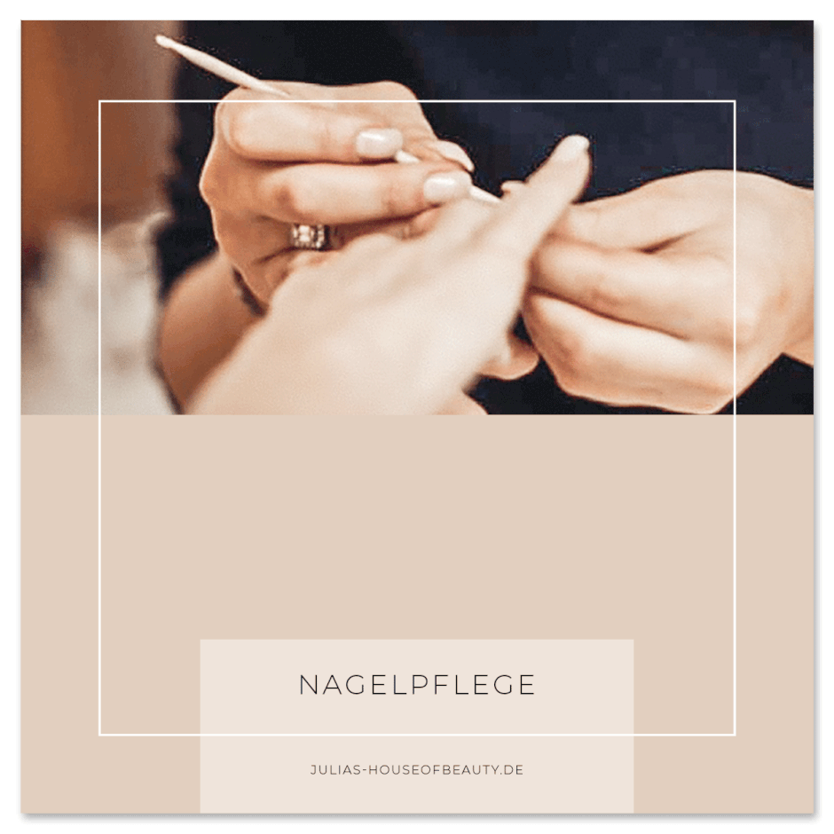 Nagelpflege fuer Haende und Fuesse bei Julias house of beauty - Ihr Kosmetikstudio in Giessen