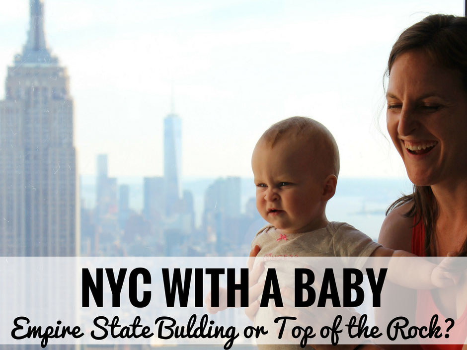 NYC with a Baby | Travel with baby, infant, toddler | Traveling with baby | Family Travel | Manhattan with a baby | Top of the Rock | Rockefeller Center | Empire State Building | Travel to NYC |