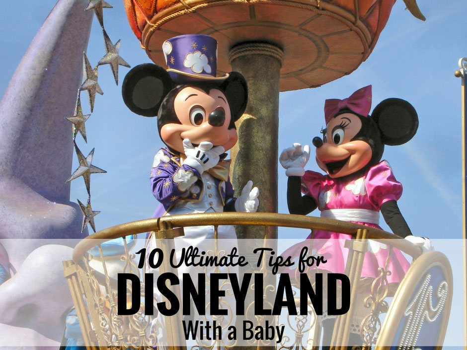 10 Essential Tips to Disneyland with a baby from a local mom! | Family Travel | Travel with baby, infant, toddler | Traveling with baby | Disneyland | Disney | Disney with baby #familytravel #disneyland #travelwithbaby #disneywithbaby