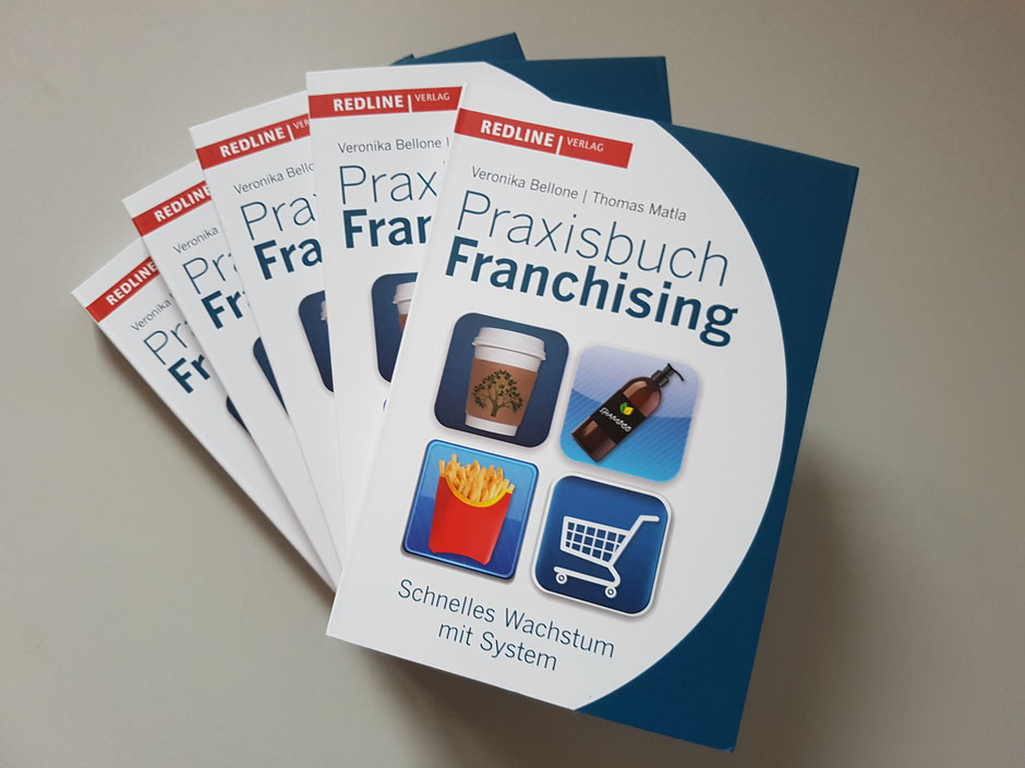 «Praxisbuch Franchising - schnelles Wachstum mit System», Bellone/Matla, Redline Verlag, Münchner Verlagsgruppe  © Bellone Franchise Consulting GmbH