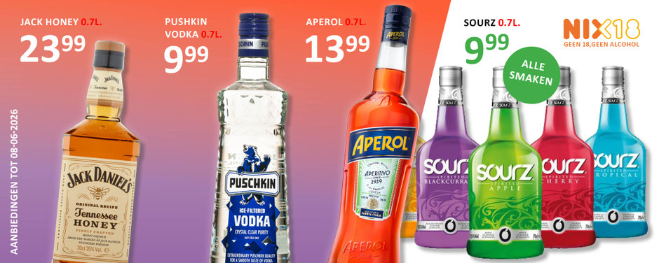  Pushkin Vodka 700 €9,99 Aperol 700 €13,99 Jack Honey 700 €23,99 Sourz 700 €9,99 8-6-2026
