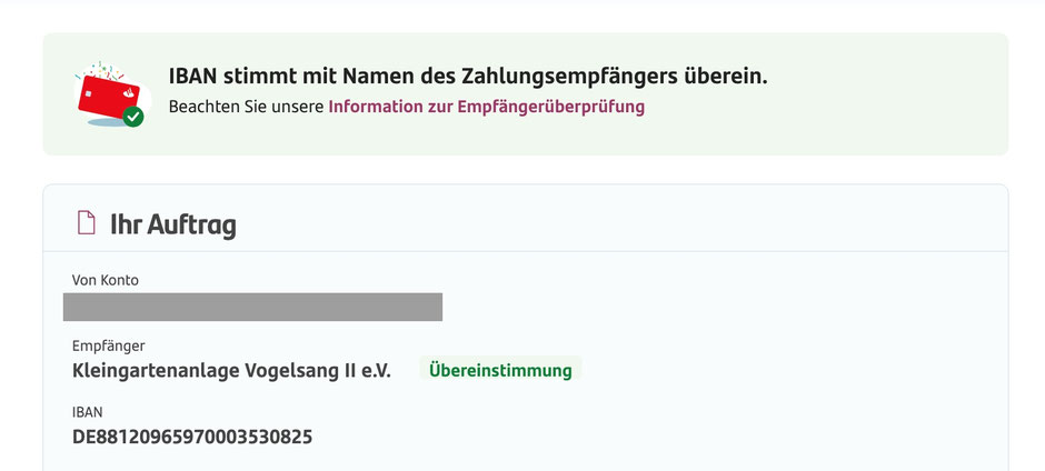 Bei der korrekten Eingabe des Empfängernamens "Kleingartenanlage Vogelsang II e.V." bekommt ihr eine Bestätigung und könnt normal die Überweisung ausführen.