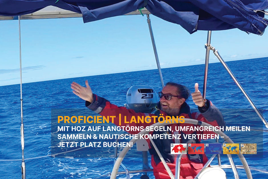 Proficient Langtörns mit HOZ – Segeln auf hoher See, Meilen sammeln und nautische Kompetenz vertiefen – jetzt Platz buchen.