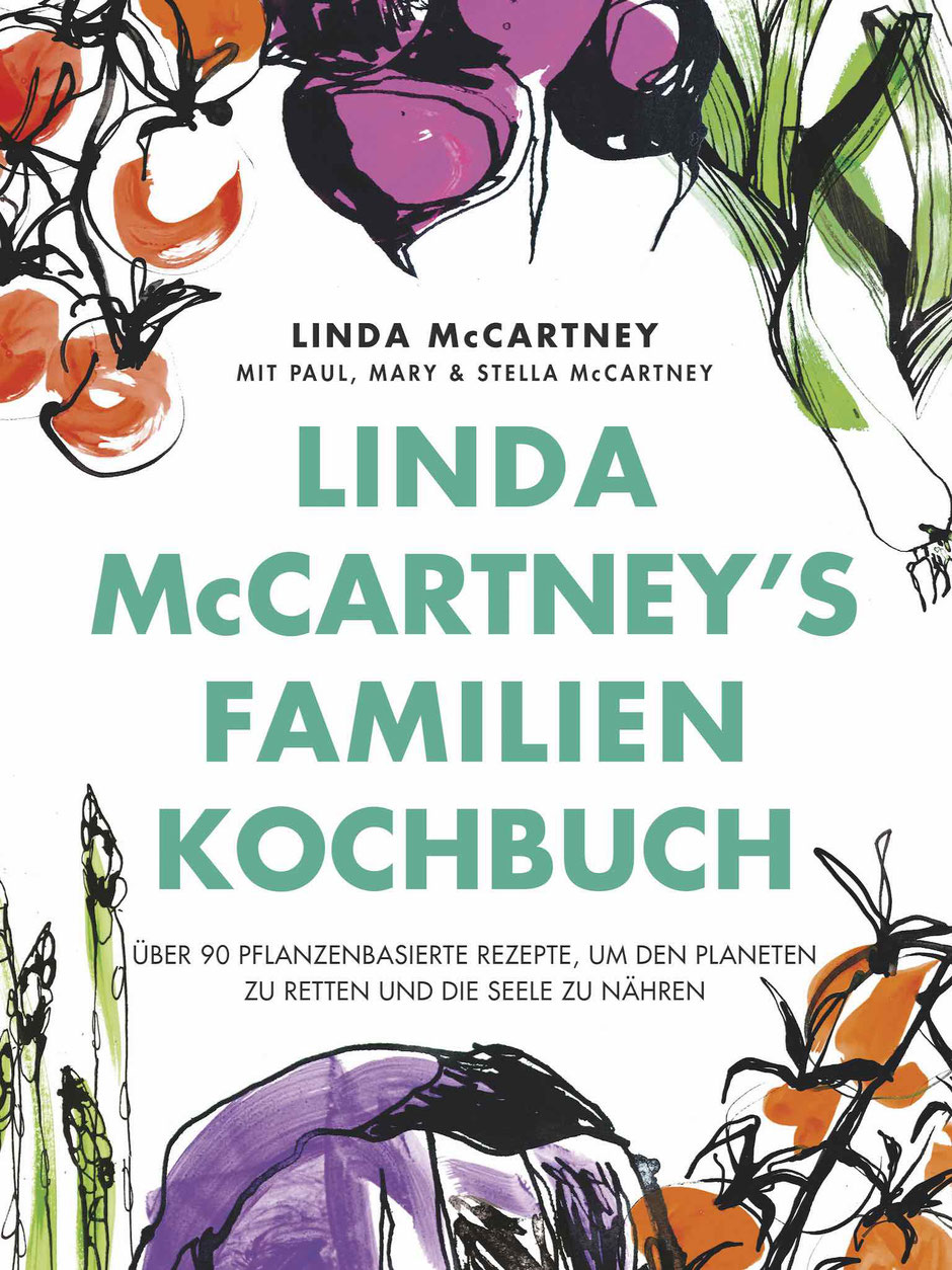 LINDA MCCARTNEYS FAMILIENKOCHBUCH - DER VERSUCH EINER ERINNERUNG BLEIBT SELTSAM LEER UND UNINSPIRIEREND FÜR MICH **