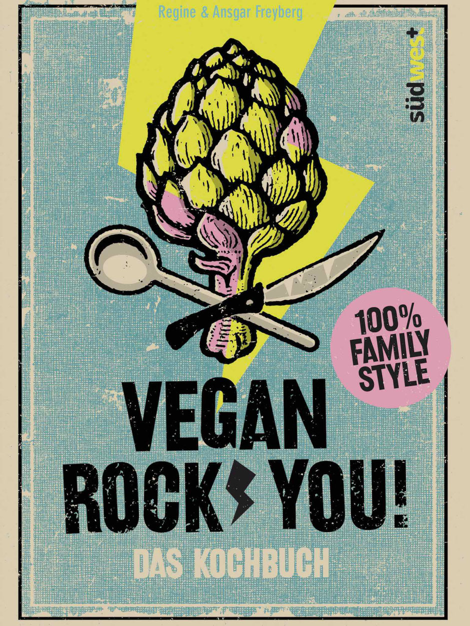 VEGAN ROCKS YOU - 100% FAMILY STYLE VON REGINE & ANSGAR FREYBERG