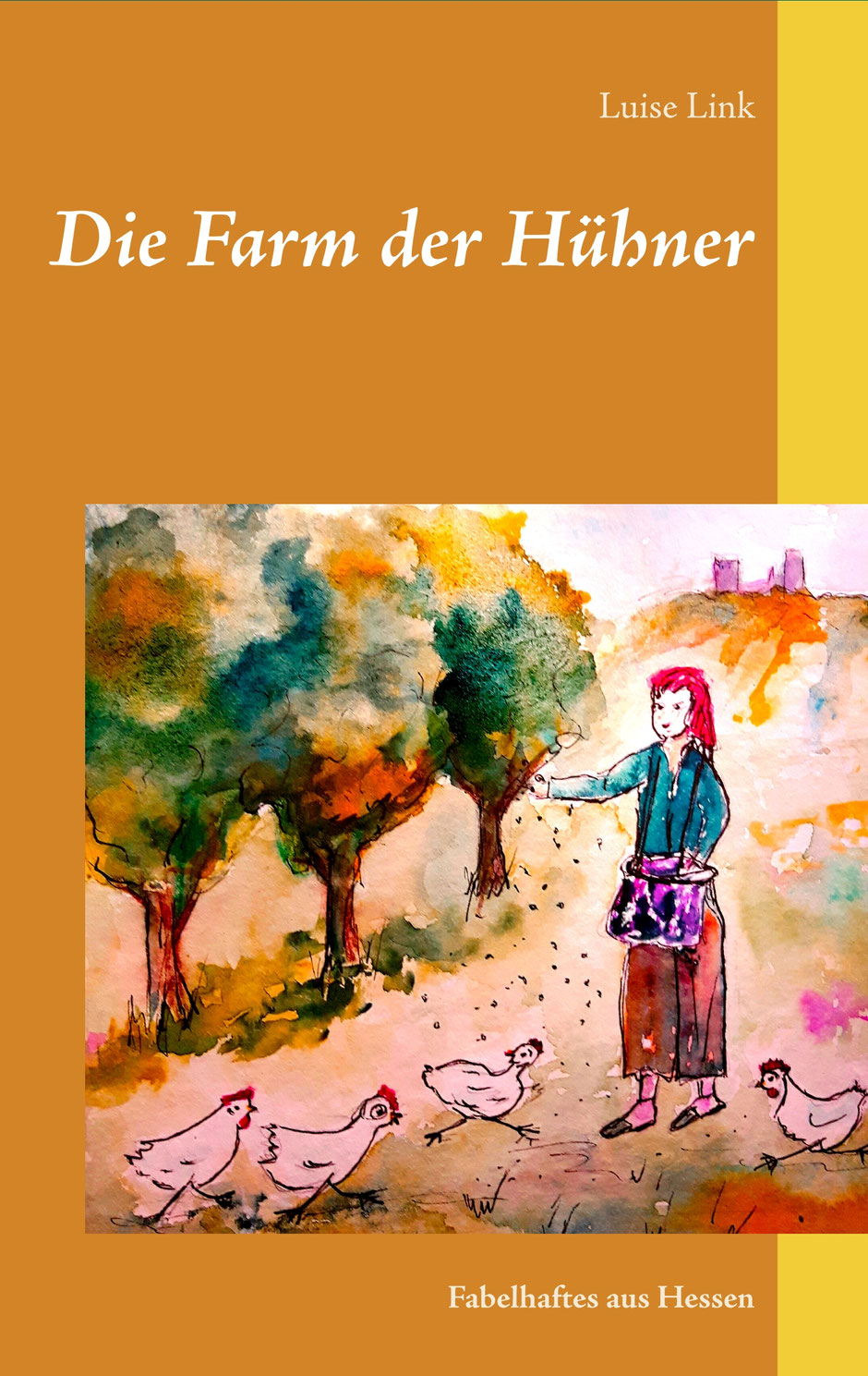 Cover des Buchs von Luise Link "Die Farm der Hühner", Gestaltung: Doris Bauer