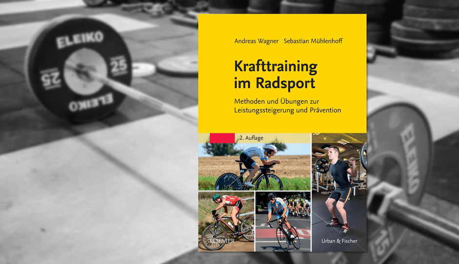 Das Buch Krafttraining im Radsport ist erschienen bei Elsevier im Urban & Fischer Verlag