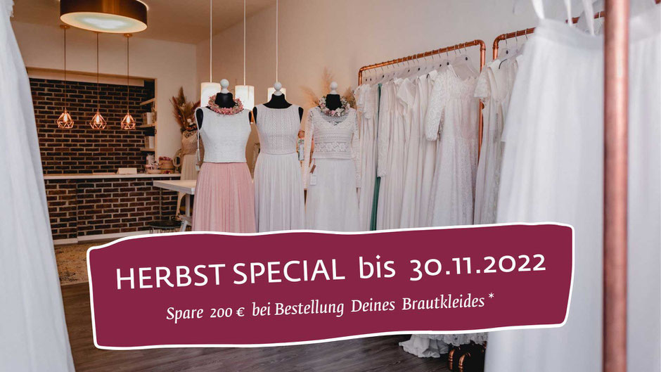 Brautmode HERBST SPECIAL 2022 - noch bis zum 30.11.2022 - Spare 200 € bei der Bestellung eines elementar Brautkleides oder Zweiteilers. Dieses Angebot gilt für alle Brautoutfit Bestellungen in unserem Showroom in Hannover bis zum 30.11.2022.