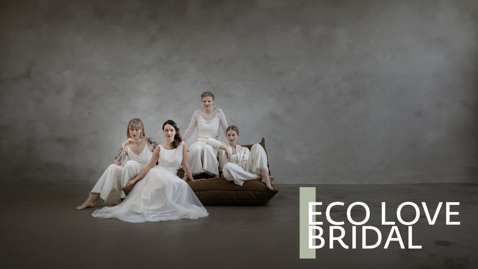 ECO LOVE BRIDAL - Nachhaltige Brautmode für moderne Bräute