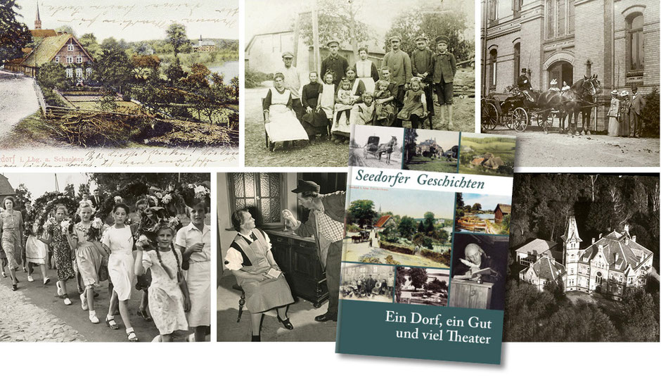 Bilder aus dem Buch "Seedorfer Geschichten - Ein Dorf, ein Gut und viel Theater"