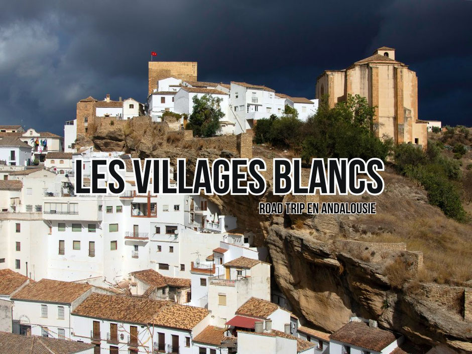ROAD TRIP 4x4 ANDALOUSIE, Visiter les villages blancs, les infos et détails.