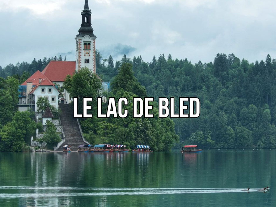 ROAD TRIP EN SLOVENIE. le lac de Bled, Infos, budget itinéraire.