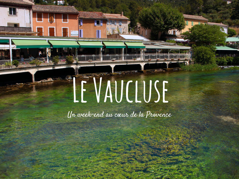 Le Vaucluse, un week end au coeur de la Provence. www.missaventure.com. blog aventures, anture et photos