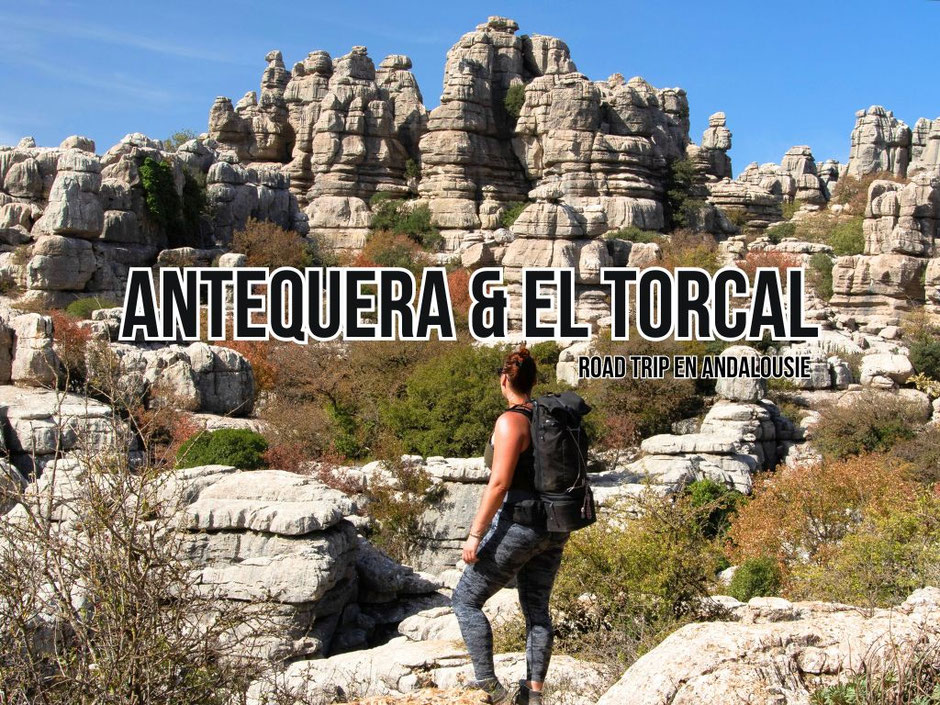 ROAD TRIP 4x4 ANDALOUSIE, Découvrir El Torcal et Antequera, les infos et détails.