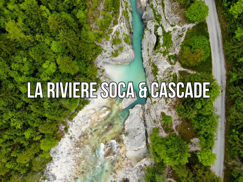 ROAD TRIP EN SLOVENIE. La rivière Soca et cascade Virje, Infos, budget itinéraire.