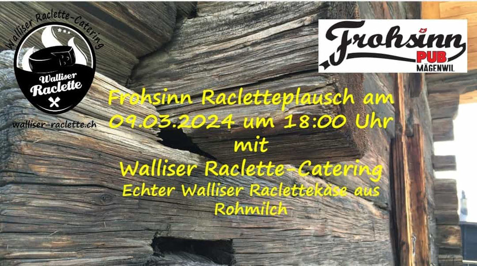 Frohsinn-PUB Wernli Mägenwil Racletteplausch