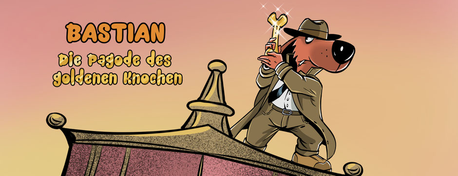 Bastian – Die Pagode des goldenen Knochen | Bastian – Pagoda of the golden bone (Selfpublished Comic)