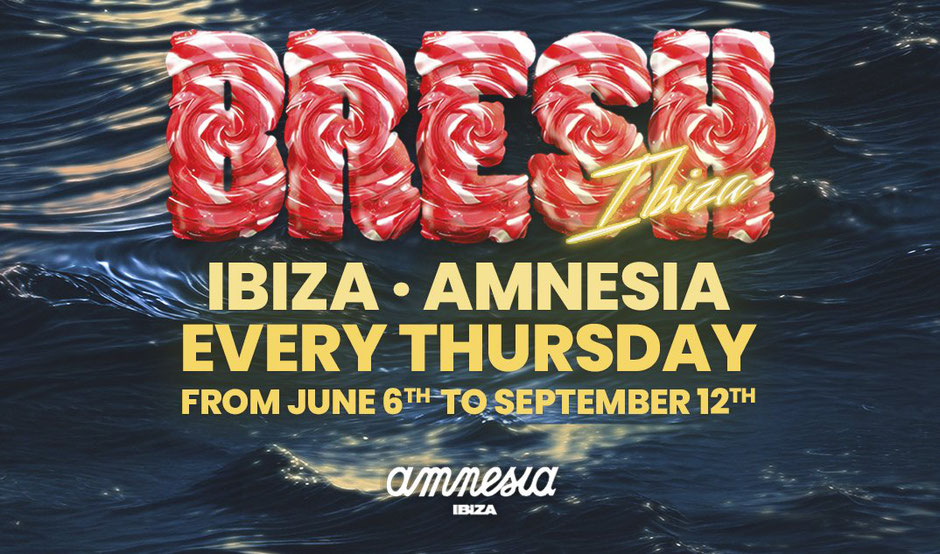 Bresh Amnesia Ibiza