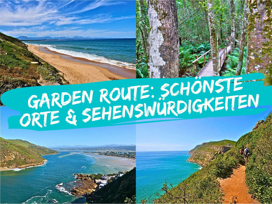 Südafrika Garden Route: Sehenswürdigkeiten, Highlights & Geheimtipps
