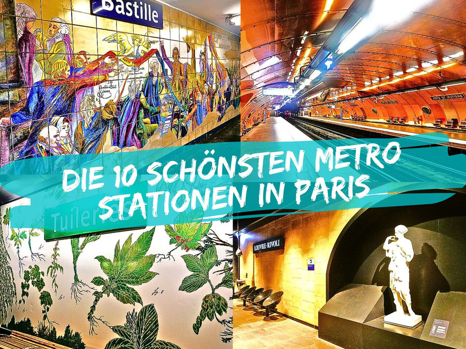 Paris: Die 10 schönsten & originellsten Metro Stationen und viele Tipps